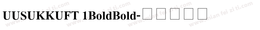 UUSUKKUFT 1BoldBold字体转换